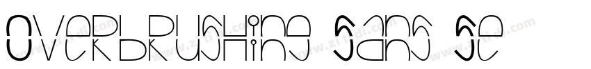 Overbrushing Sans Se字体转换